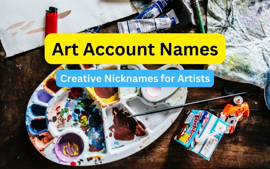 Art Account Names, nicknames for artists