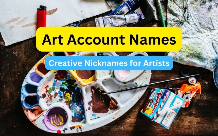 500+ Art Account name Ideas for Instagram 2024- Artist Usernames ...