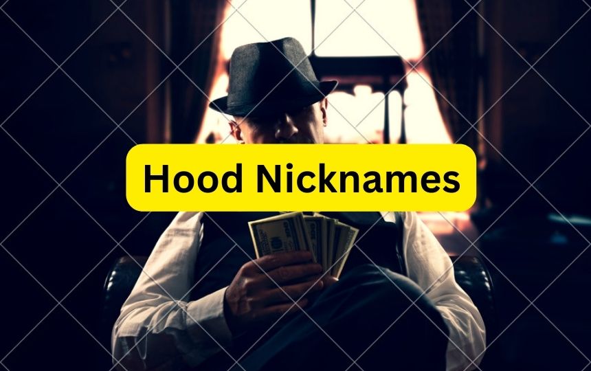 Hood-Nicknames
