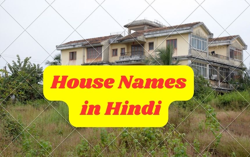 House Names in Hindi