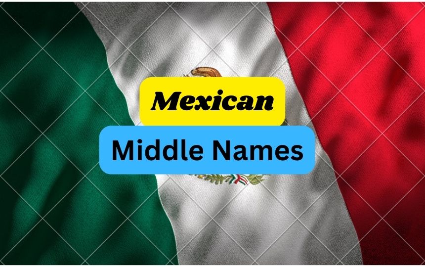 Mexican middle names